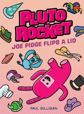 Pluto Rocket Joe Pidge Flips a Lid HC