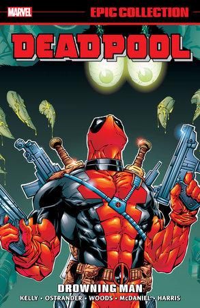Deadpool Epic Collection TP VOL #03 Drowning Man