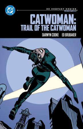 CATWOMAN TRAIL OF THE CATWOMAN DC COMPACT COMICS EDITION TP