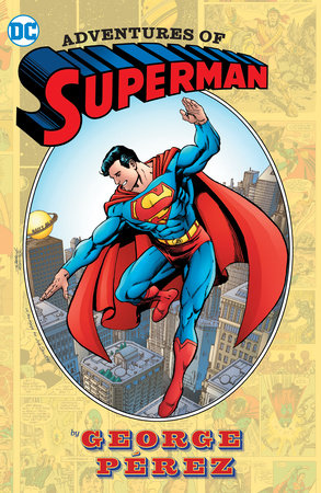 Adventures of Superman By George Perez HC 2024 Edition