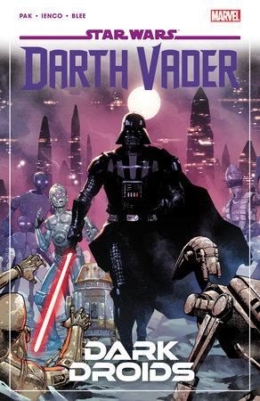 Star Wars Darth Vader By GregPak TP VOL 08 Dark Droids