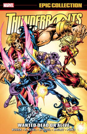 THUNDERBOLTS EPIC COLLECTION WANTED DEAD OR ALIVE TP