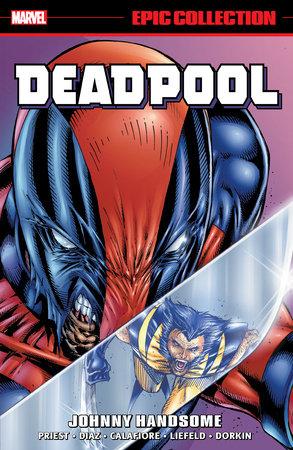 Deadpool Epic Collect TP VOL 05 Johnny Handsome