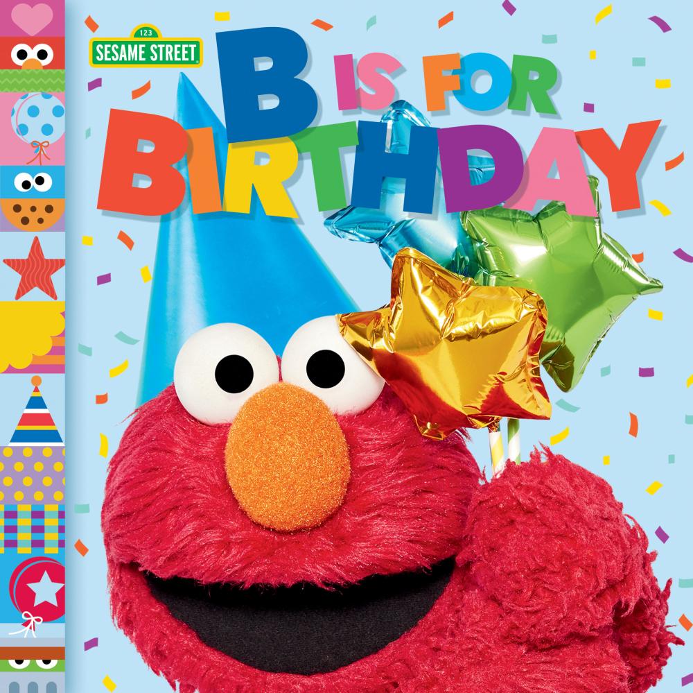 Sesame Street B is for Birthday Board Book