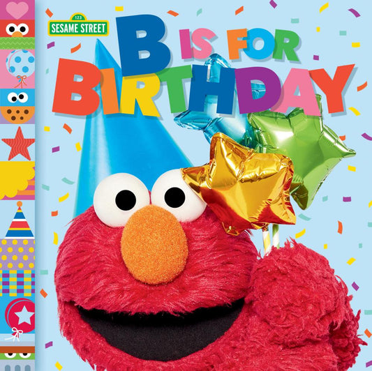 Sesame Street B is for Birthday Board Book