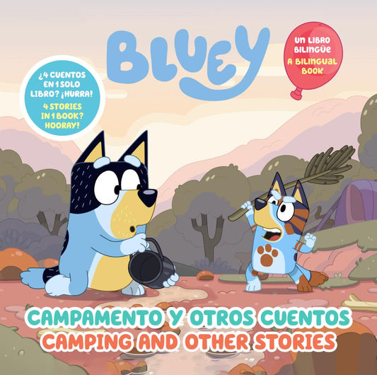 BLUEY CAMPING AND OTHER STORIES CAMPAMENTO Y OTROS CUENTOS BILINGUAL ENGLISH- SPANISH EDITION BLUEY CAMPING AND OTHER STORIES HC