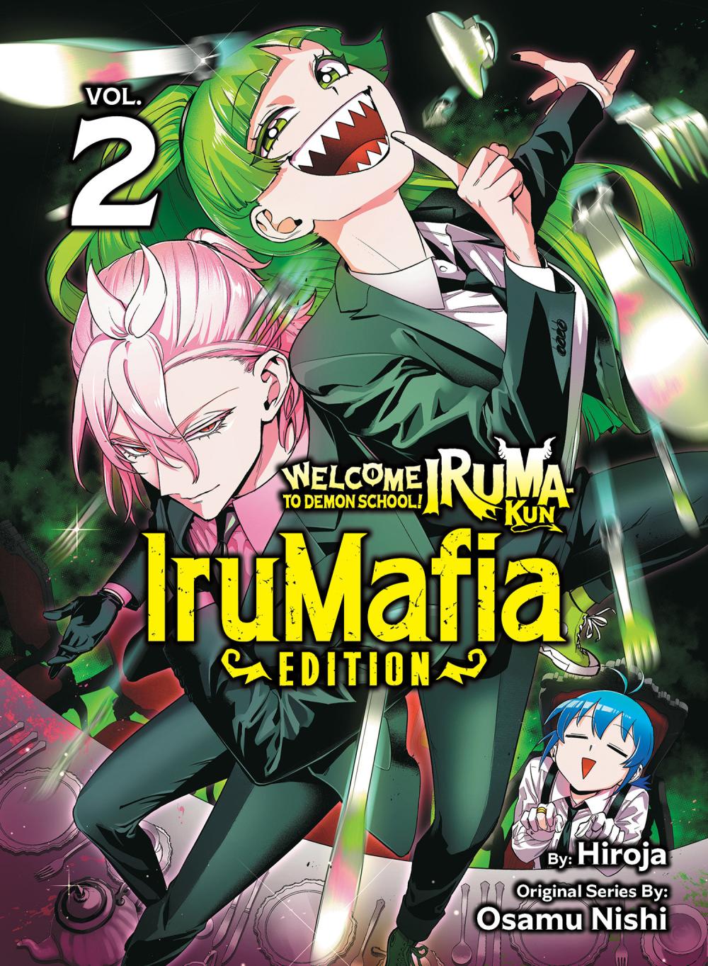 WELCOME TO DEMON SCHOOL IRUMA-KUN IRUMAFIA EDITION TP VOL 02