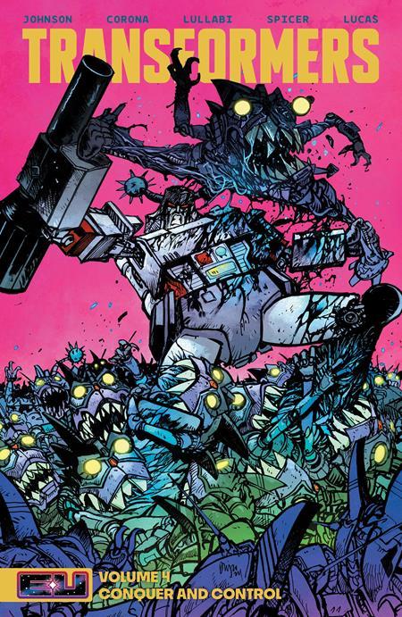 TRANSFORMERS TP VOL 04 CONQUER AND CONTROL DANIEL WARREN JOHNSON AND MIKE SPICER CVR