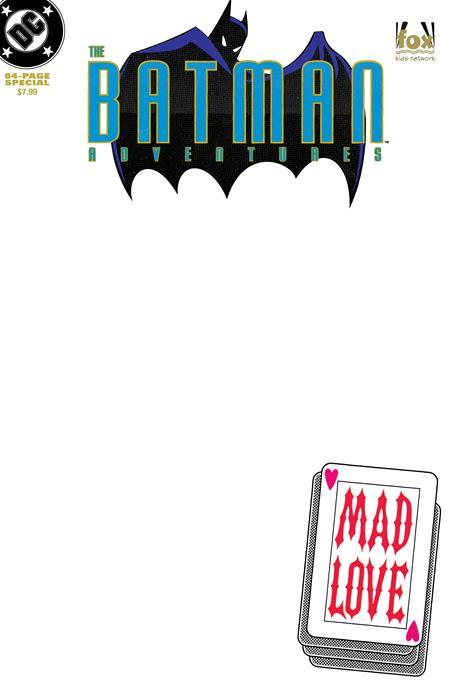 BATMAN ADVENTURES MAD LOVE SPECIAL #1 ONE SHOT FACSIMILE EDITION CVR C BLANK CARD STOCK VAR