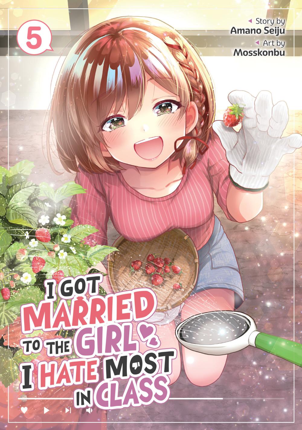 I GOT MARRIED TO THE GIRL I HATE MOST IN CLASS MANGA TP VOL 05