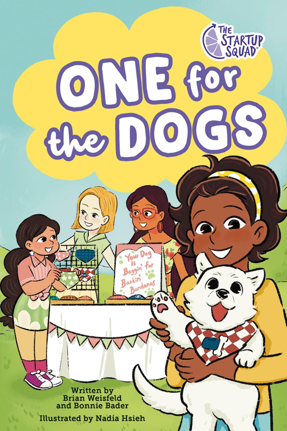THE STARTUP SQUAD ONE FOR THE DOGS A GRAPHIC NOVEL