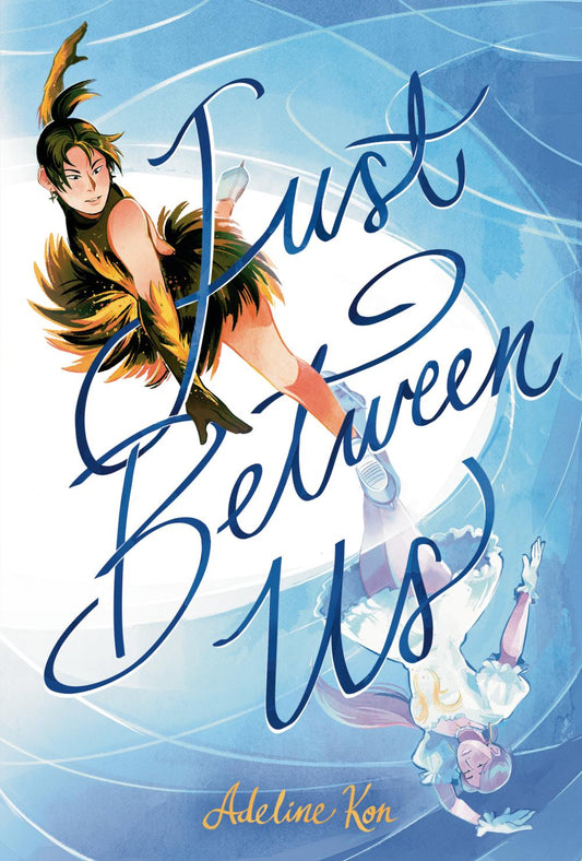JUST BETWEEN US A GRAPHIC NOVEL