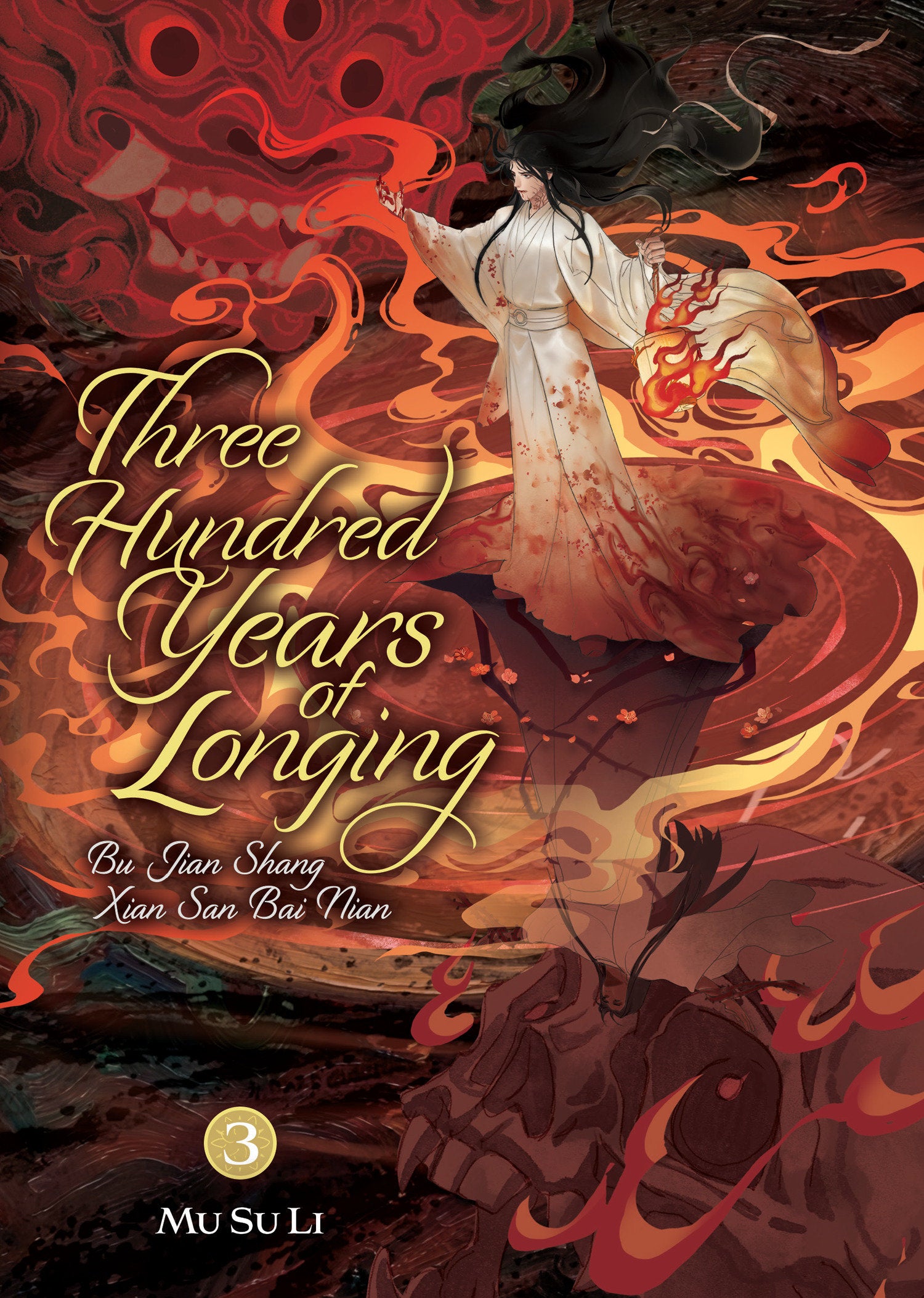 THREE HUNDRED YEARS OF LONGING BU JIAN SHANG XIAN SAN BAI NIAN NOVEL TP VOL 03
