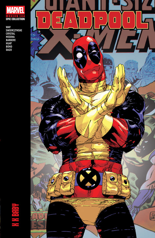 DEADPOOL MODERN ERA EPIC COLLECTION X X BABY TP