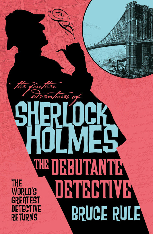 THE FURTHER ADVENTURES OF SHERLOCK HOLMES - THE DEBUTANTE DETECTIVE TP