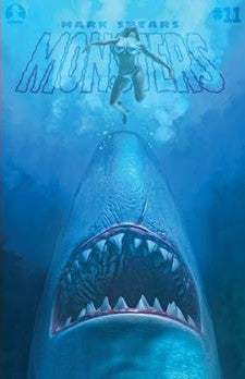 MARK SPEARS MONSTERS #11 CVR B MARK SPEARS SHARK ATTACK JAWS HOMAGE HOLOFOIL FLIP COVER VAR