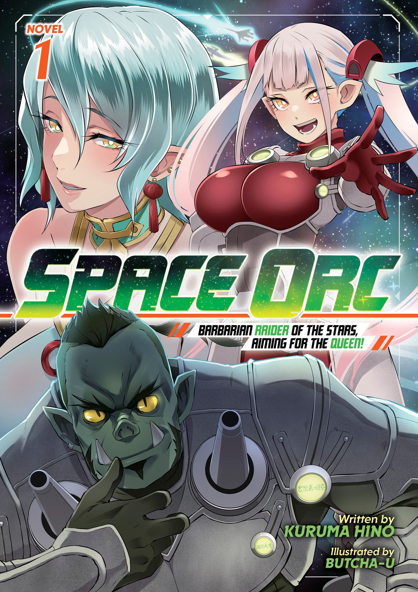SPACE ORC BARBARIAN RAIDER OF THE STARS AIMING FOR THE QUEEN LIGHT NOVEL VOL 1 TP