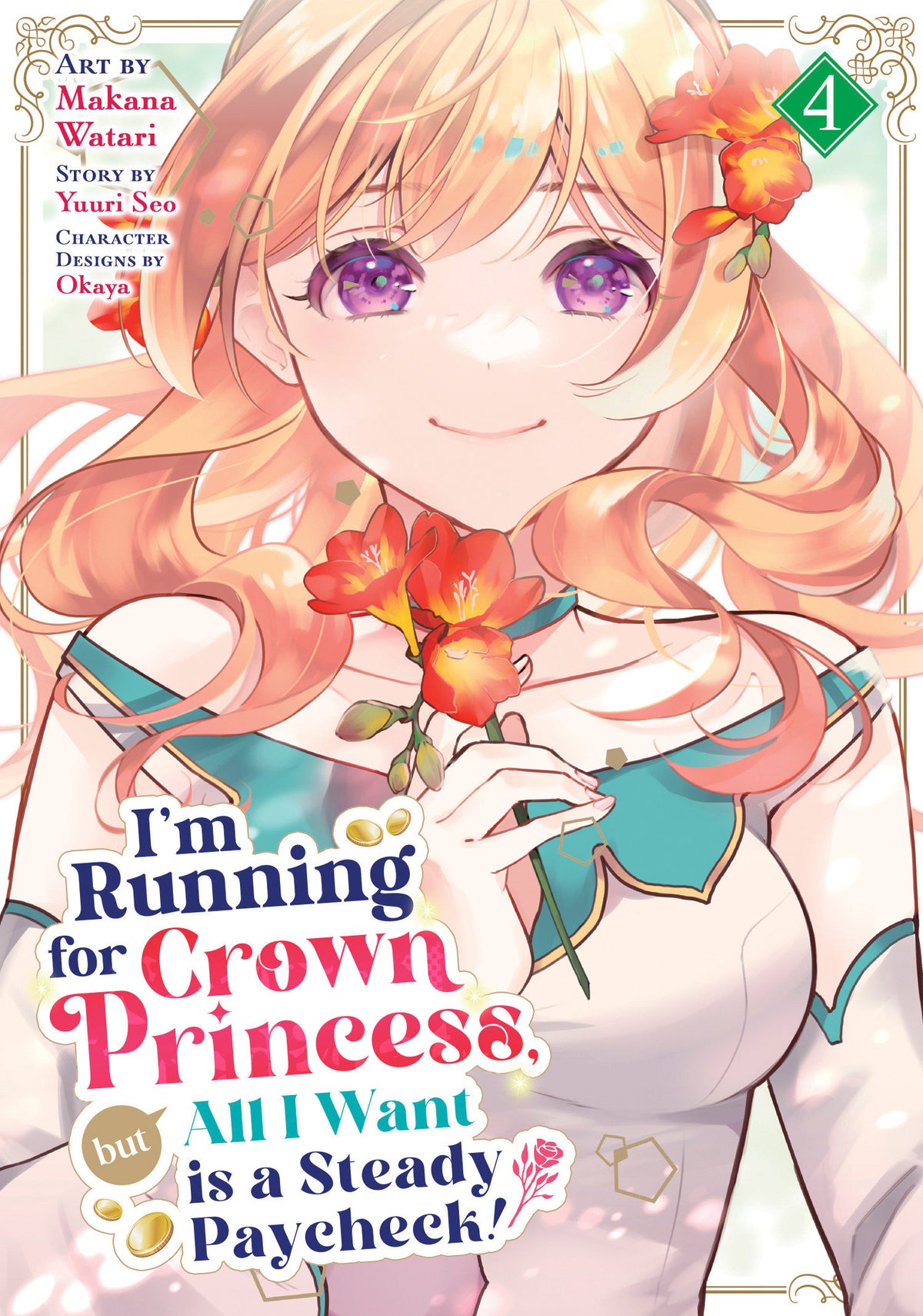 IM RUNNING FOR CROWN PRINCESS BUT ALL I WANT IS A STEADY PAYCHECK MANGA TP VOL 04